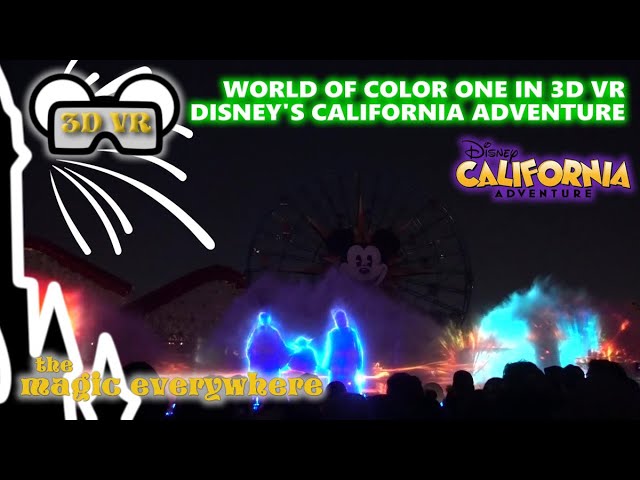 [VR 360] World of Color One Show at Disney's California Adventure