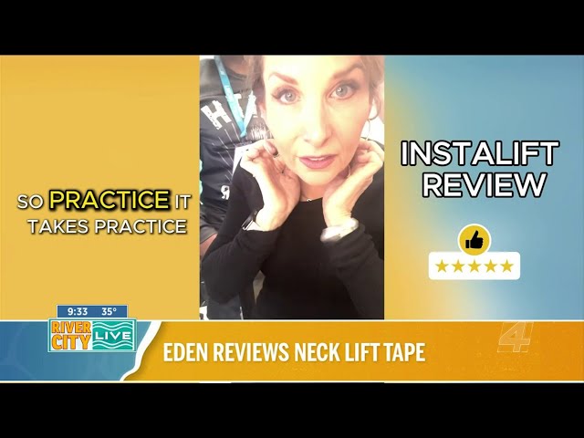 Eden tests neck lift tape to reduce wrinkles