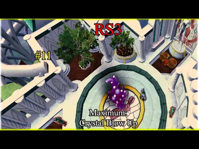 RS3: Maximum: Crystal Blow Up #11