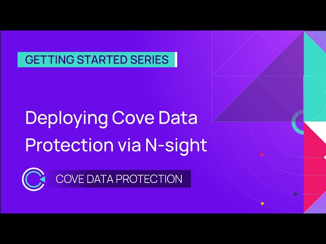 Deploying Cove Data Protection via N-sight