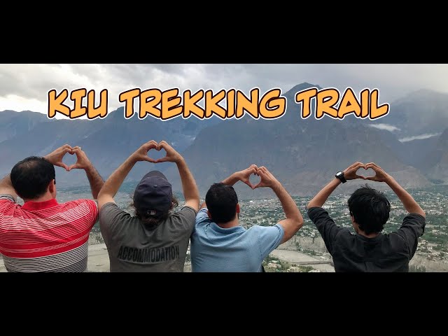 KIU Trekking Trail Gilgit | Gilgit Vlogs