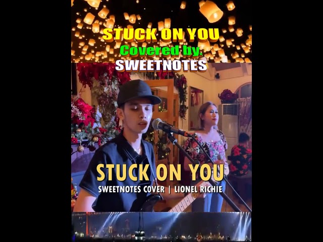 Stuck on You by. Lionel Richie Covered by  Sweetnotes #music #loveyoureyes #lovelyeyesnewvideo