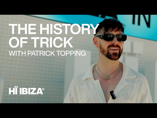 Patrick Topping Chats About The History Of Trick