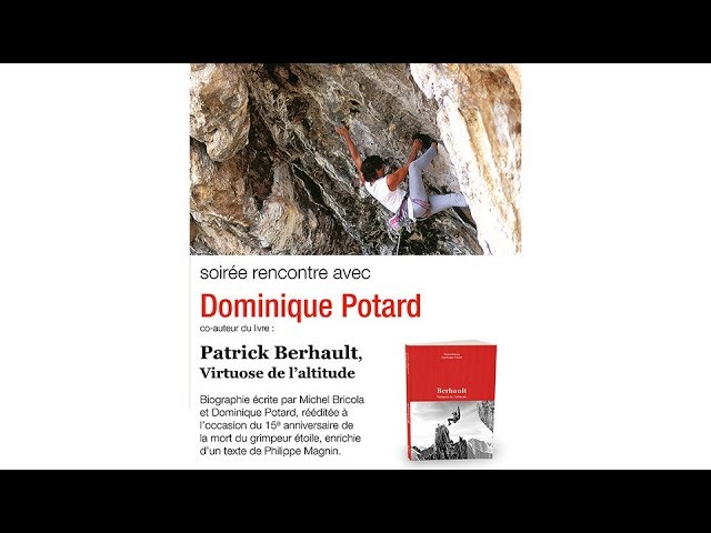 Soirée rencontre avec Dominique Potard autour du livre : Patrick Berhault