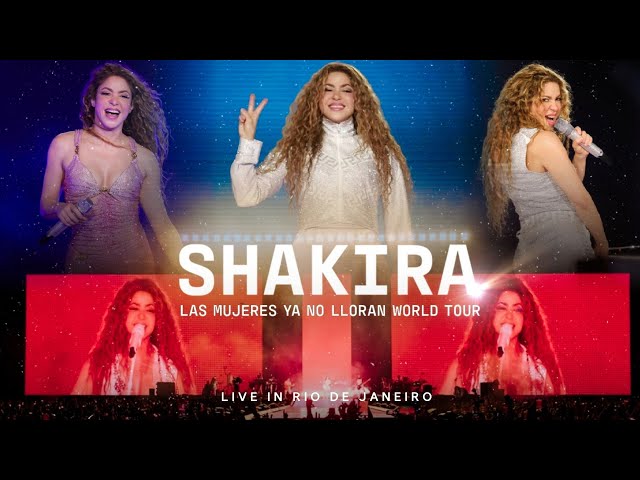 Shakira - Live In Rio De Janeiro / Brazil (Las Mujeres Ya No Lloran Word Tour / 2025) (Full Concert)