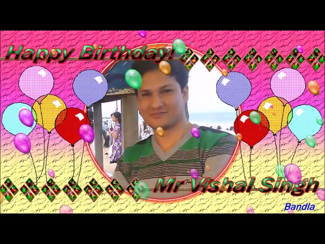 Facebook Birthday Greeting Memories Converted to Video for Mr Vishal Singh from Bandla