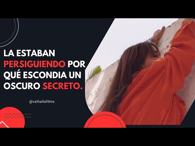 La Estaban Persiguiendo Por Qué Escondía un Oscuro Secreto