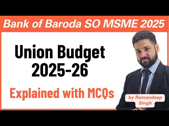 Bank of Baroda SO 2025: Union Budget 2025 MCQs #1