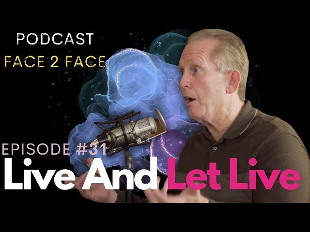 Live And Let Live  | Face 2 Face Podcast 31 | Celebration Church New Orleans