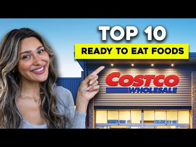 Top 10 Ready to Eat High Protein Meals at Costco 2025!!