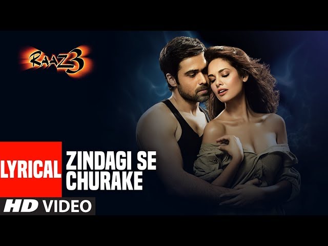 Zindagi Se Churake Lyrical |  Raaz 3 I Emraan Hashmi I Bipasha Basu I Esha Gupta