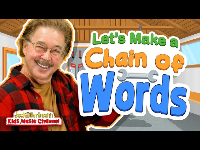 Let's Make a Chain of Words! | Jack Hartmann