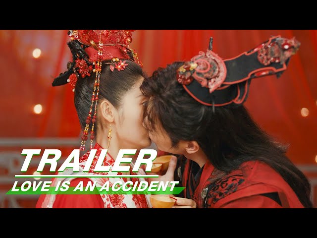 Love Is An Accident |  Xing Fei 邢菲×Xu Kaicheng 徐开骋 |花溪记 | iQiyi