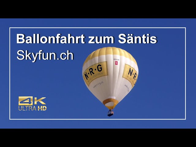 Ballonfahrt Säntis 4K Trailer Skyfun.ch