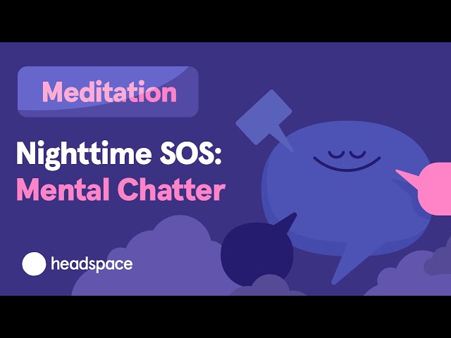 Sleep Meditation - Nighttime SOS: Mental Chatter