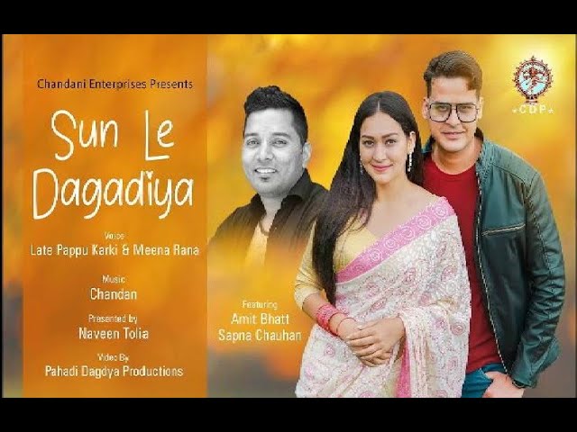 SUN LE DAGADIYA | PAPPU KARKI & MEENA RANA | KUMAONI SONG