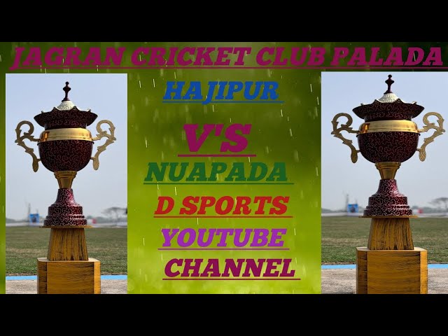 D Sports's broadcast🏆 1ST INNINGS 🏏 GRAND FINAL 🏆 HAJIPUR V'S NUAPADA 🏏 PALADA GROUND