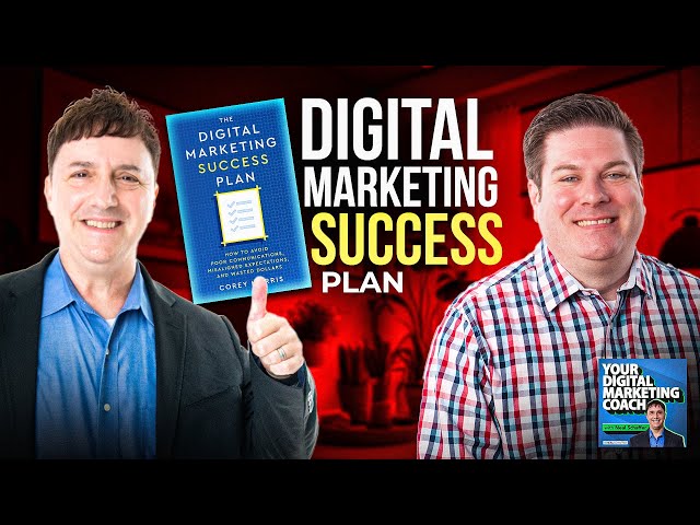 The Digital Marketing Success Plan with Corey Morris