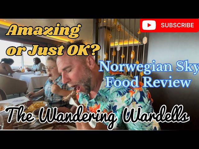 Norwegian Sky ~ Food Review ~