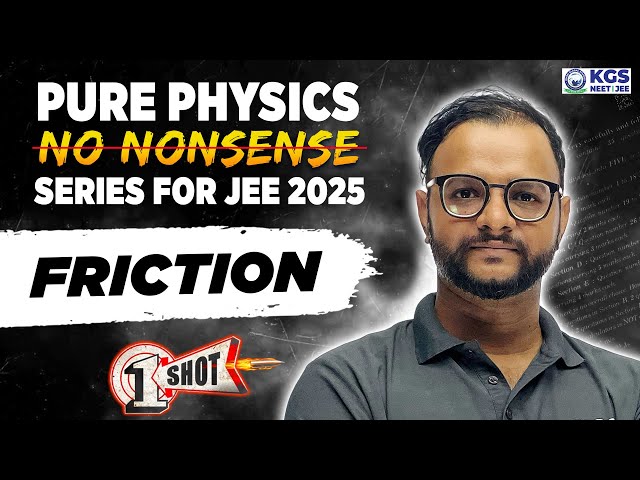 Friction One Shot Revision | JEE Physics 2025 | Physics by Rahul Gupta Sir | KGS JEE OFFLINE