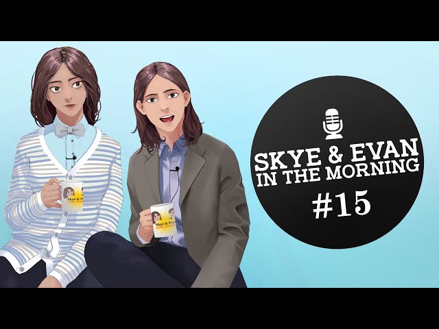 Skye and Evan in the Morning #15 - Lucy in the Sky (2019)