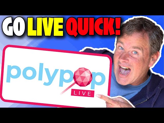 Go LIVE with Polypop in 10 Minutes Tutorial