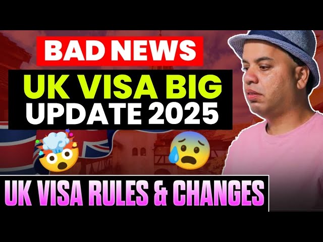 UK Visa Update 2025