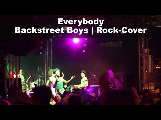 Everybody (Rock-Cover) | Backstreet Boys  | Live