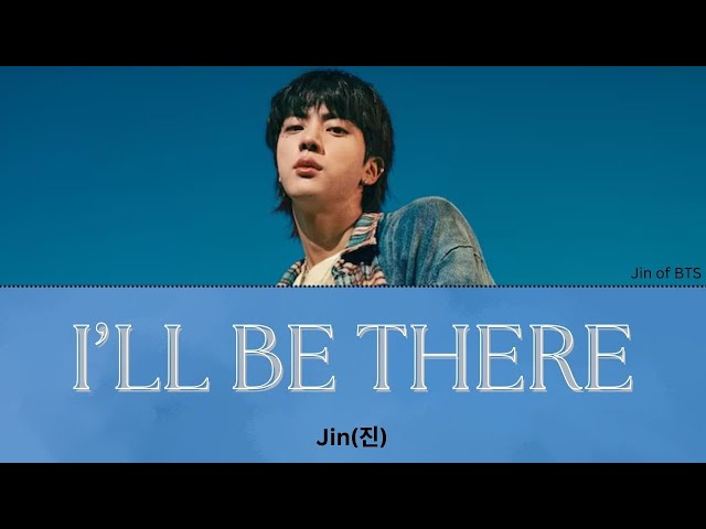 진 (Jin) ‘I'll Be There’ Lyric Video (Eng Ver.)