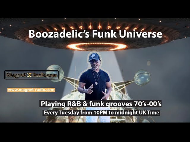 Boozadelic's Funk Universe on Magnet radio (pt1)