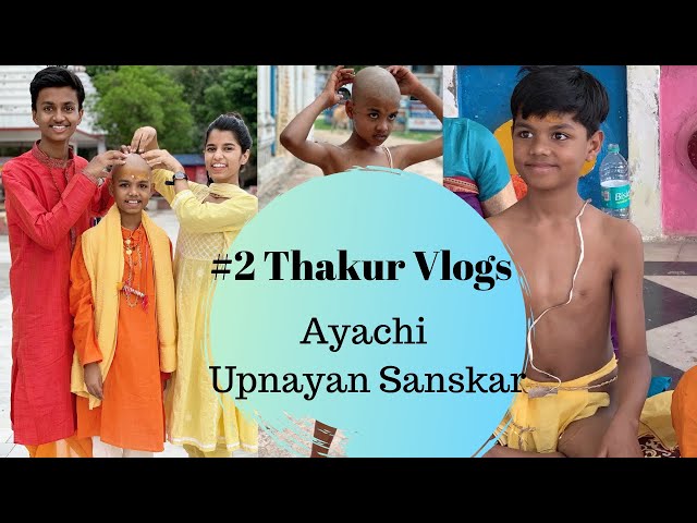 #2 Ayachi Upnayan  Sanskar - Thakur Vlogs