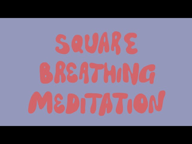 Square Breathing Exercise