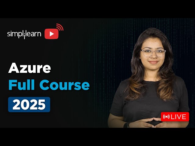 Microsoft Azure Full Course 2025  | Azure Tutorial for Beginners | Azure Training | Simplilearn