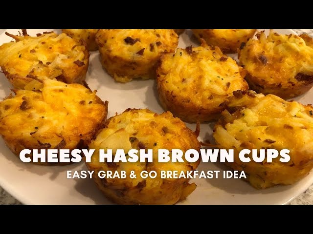 Cheesy Hash Brown Cups | Grab & Go Breakfast | Make-Ahead Breakfast Recipe