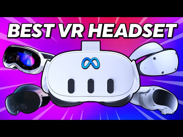 The BEST VR Headset! Which Headset Should You Buy? (VR Buying Guide)