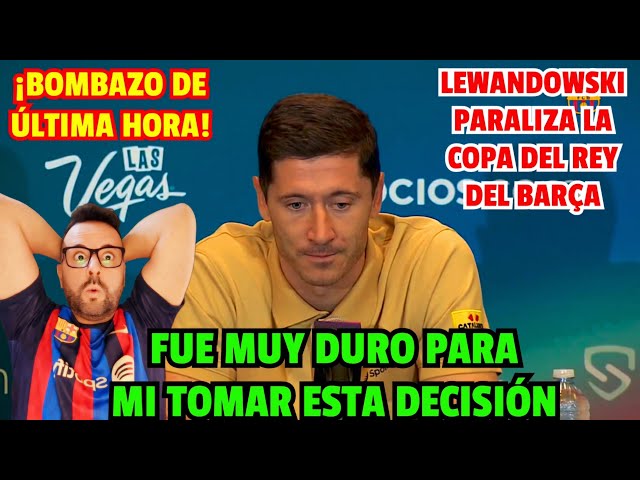 😰😱 NO ME LO PUEDO CREER! LEWANDOWSKI DA LA SORPRESA EN EL BARÇA CON ESTA BOMBA QUE ACABA DE ANUNCIAR