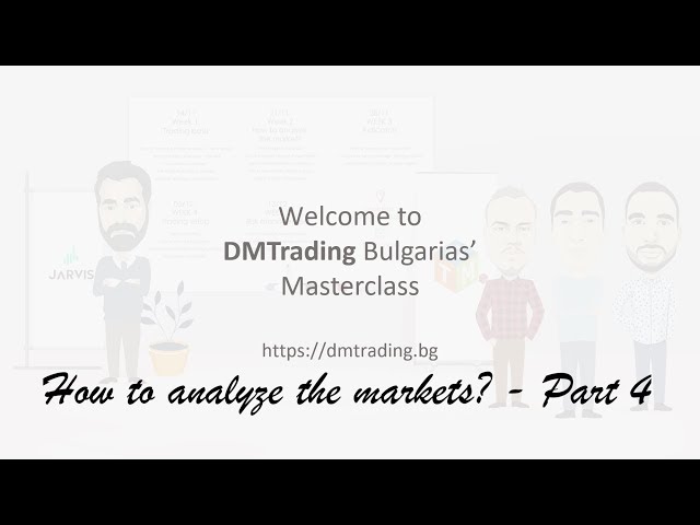 How to analyse the markets? - Part 4 [DMTrading Bulgaria Masterclass]