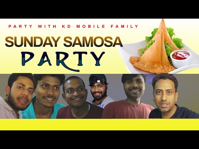 Sunday Samosa Party With Kd Mobile Family | My Second Blog #vlog #party