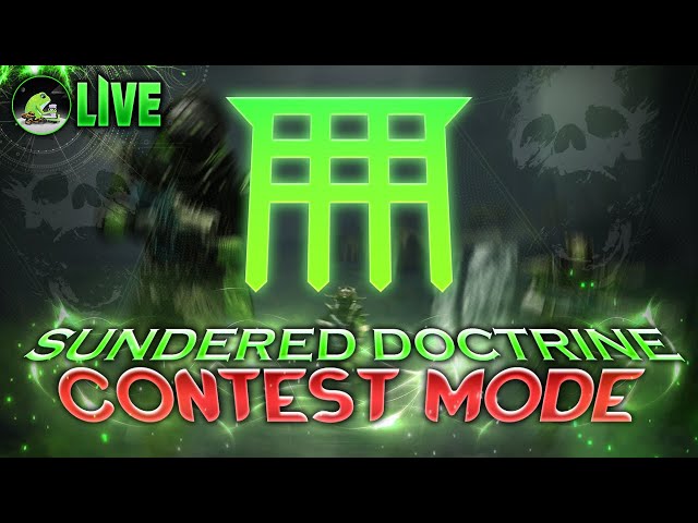 SUNDERED DOCTRINE Contest Mode Run! [LIVE]  | Destiny 2 Heresy