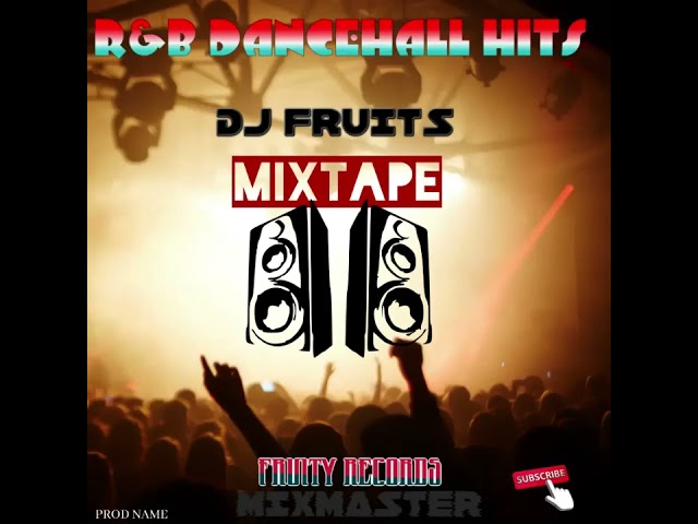 BEST R&B   HITS MIXTAPE BY DJ FRUITS 2022 PFRUITY RECORDS