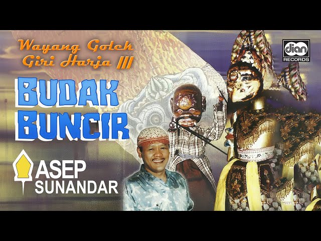 Giri Harja III - Wayang Golek - Budak Buncir - Asep Sunandar | Official Audio