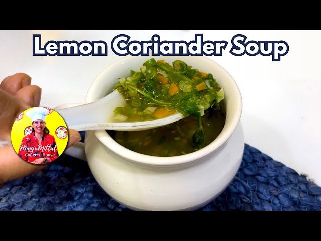 Delicious Lemon Coriander Soup Recipe - A Burst of Refreshing Flavours! 🍋🌿