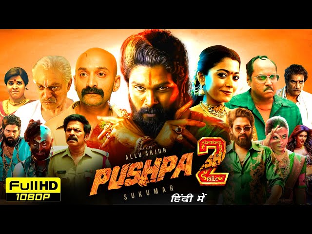 Pushpa 2 Full Movie In Hindi Dubbed 2024 | Allu Arjun, Rashmika Mandanna, Sukumar | Reviews & Facts