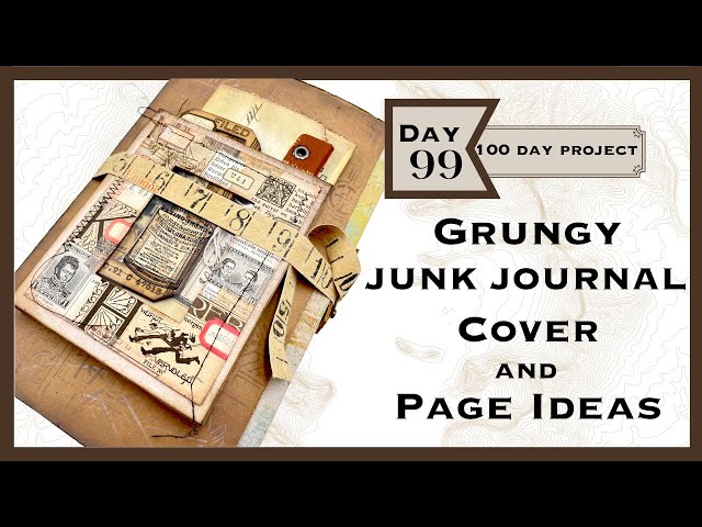 DAY 99 ​  GRUNGY JUNKJOURNAL COVER AND PAGE IDEA #the100dayproject #papercraft #junkjournalideas