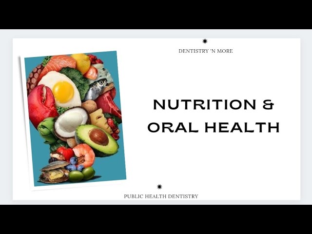 NUTRITION AND ORAL HEALTH