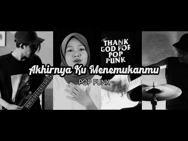 Naff - Akhirnya Ku Menemukanmu ( Pop Punk Cover )