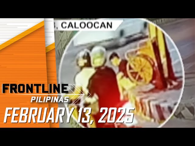 FRONTLINE PILIPINAS LIVESTREAM | February 13, 2025