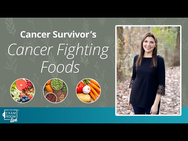 Cancer Survivor Gives 5 Favorite Cancer Fighting Foods | Lauren Kretzer on The Exam Room Podcast