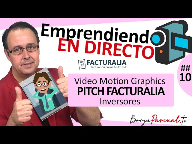 [#10]  PITCH FACTURALIA, con Motion Graphics, videos con dibujos animados {Emprendiendo en directo}🎥