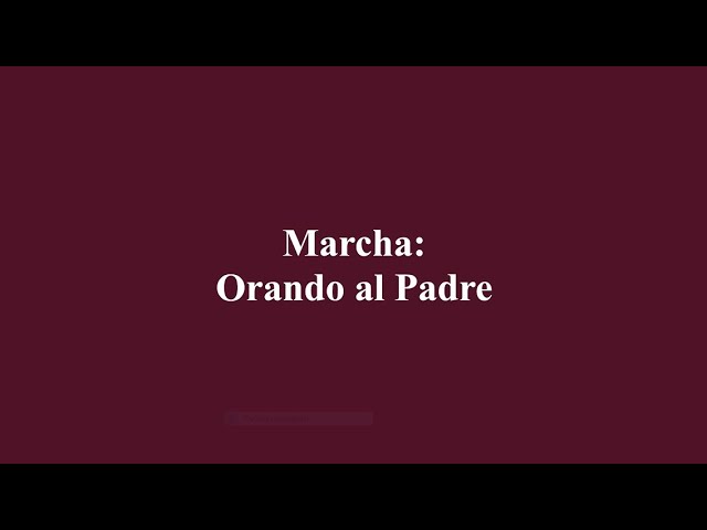 Marcha: Orando al Padre. Papel de tambor.